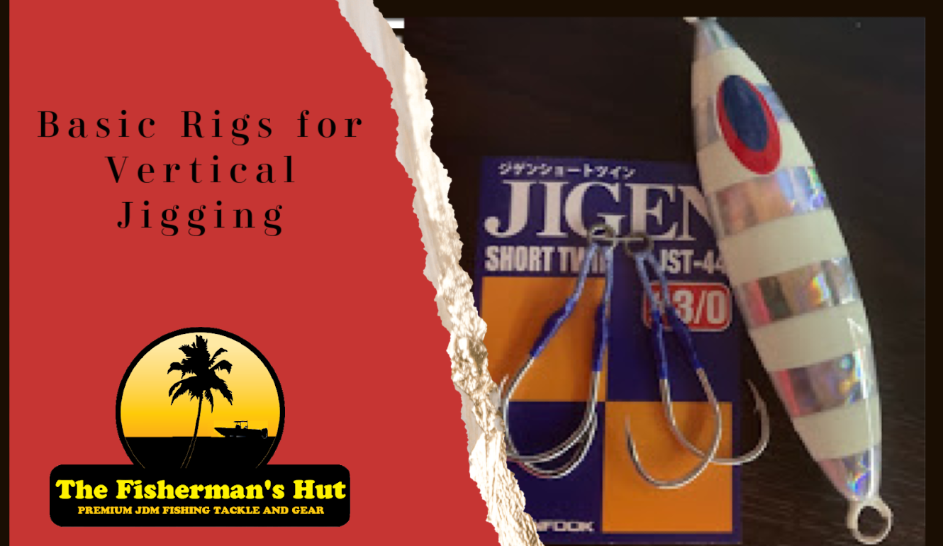 BASIC RIGS FOR VERTICAL JIGGING